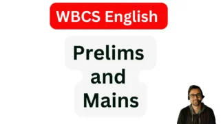 WBCS English: Prelims & Mains