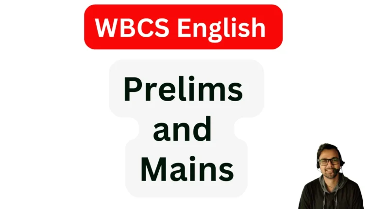 WBCS English: Prelims & Mains